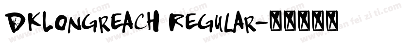 DKLongreach Regular字体转换